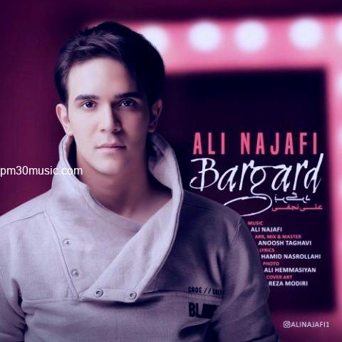 دانلود آهنگ علی نجفی به نام برگرد