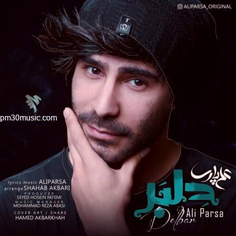 دانلود آهنگ علی پارسا به نام دلبر