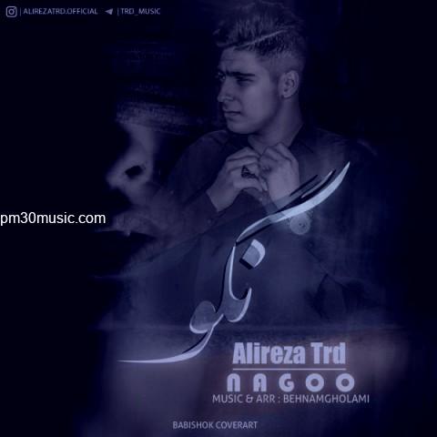 دانلود آهنگ علیرضا تی ار دی به نام نگو