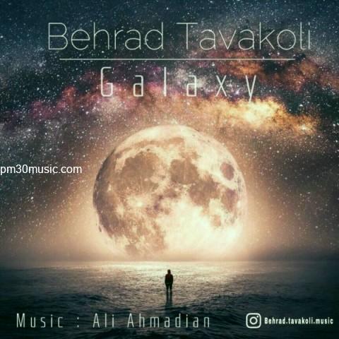 دانلود آهنگ بهراد توکلی به نام کهکشان