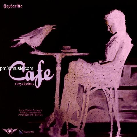 دانلود آهنگ حیدریتو به نام کافه