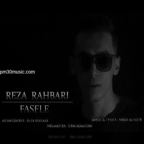 دانلود آهنگ رضا رهبری به نام فاصله