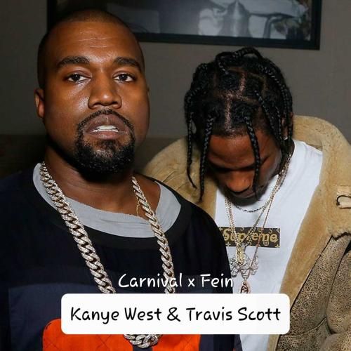 دانلود آهنگ Carnival X Fein Kanye West & Travis Scott