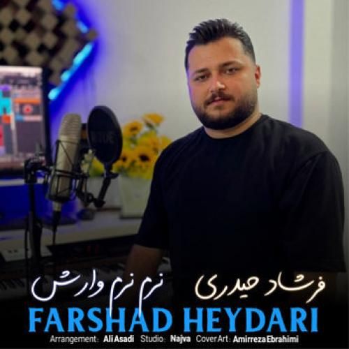 آهنگ نرم نرم وارش فرشاد حیدری
