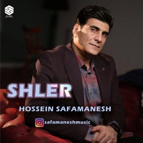 آهنگ شلیر حسین صفامنش