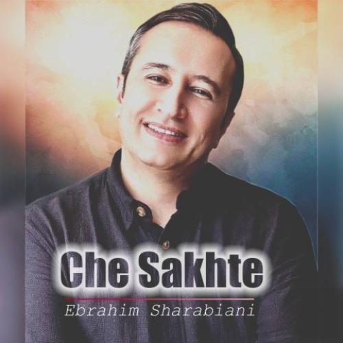 دانلود آهنگ ابراهیم شربیانی بنام چه سخته
