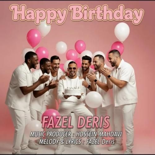 دانلود آهنگ فاضل دریس بنام تولدت مبارک