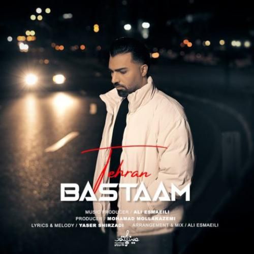 دانلود آهنگ بسطام بنام تهران